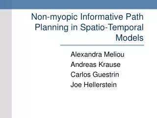 Non-myopic Informative Path Planning in Spatio-Temporal Models