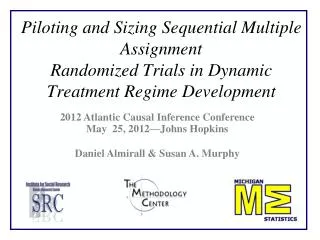 Piloting and Sizing Sequential Multiple Assignment Randomized Trials in Dynamic Treatment Regime Development