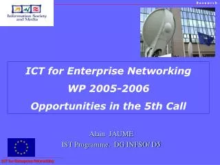 ICT for Enterprise Networking WP 2005-2006 Opportunities in the 5th Call