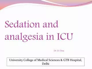 Sedation and analgesia in ICU
