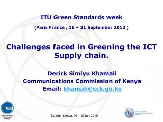 Challenges faced in Greening the ICT Supply chain.