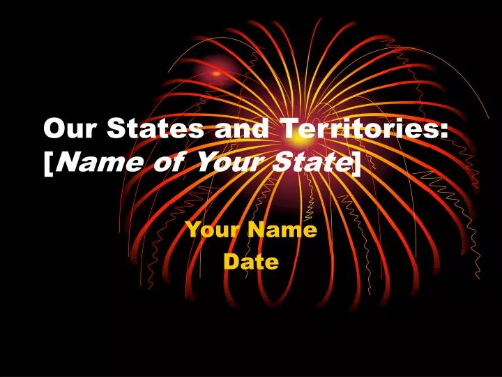our states and territories name of your state