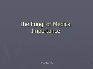 The Fungi of Medical Importance