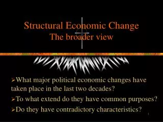 Structural Economic Change The broader view