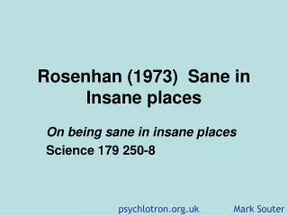 Rosenhan (1973) Sane in Insane places