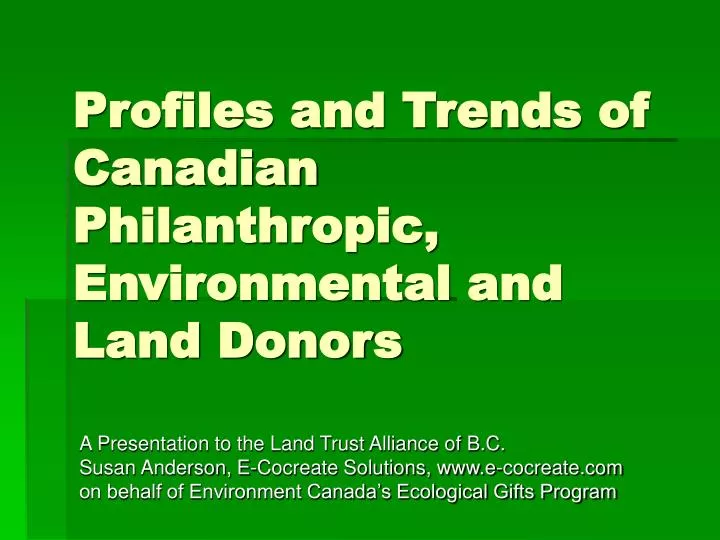 profiles and trends of canadian philanthropic environmental and land donors