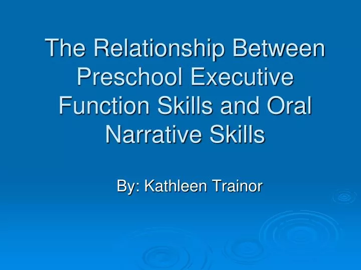 the relationship between preschool executive function skills and oral narrative skills