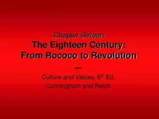 Chapter Sixteen The Eighteen Century: From Rococo to Revolution