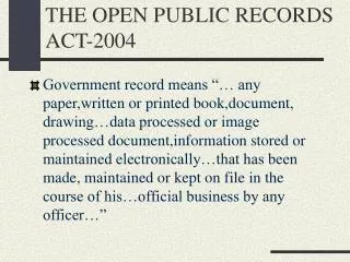 THE OPEN PUBLIC RECORDS ACT-2004