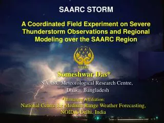 A Coordinated Field Experiment on Severe Thunderstorm Observations and Regional Modeling over the SAARC Region