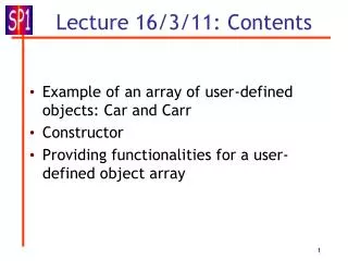 Lecture 16/3/11: Contents