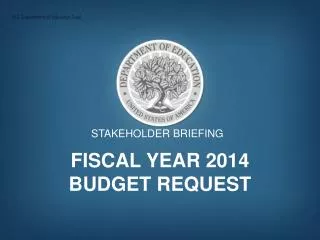 Fiscal Year 2014 Budget Request