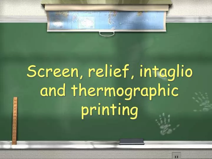 screen relief intaglio and thermographic printing