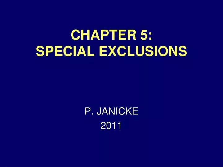 chapter 5 special exclusions