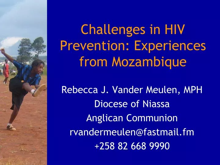 challenges in hiv prevention experiences from mozambique