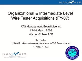 Organizational &amp; Intermediate Level Wire Tester Acquisitions (FY-07)