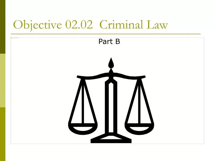 objective 02 02 criminal law