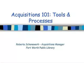 Acquisitions 101: Tools &amp; Processes