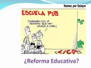 ¿Reforma Educativa?