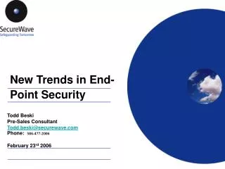 New Trends in End-Point Security