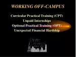 WORKING OFF-CAMPUS - slide 1