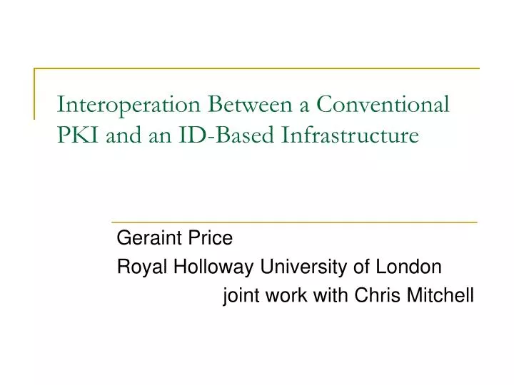 interoperation between a conventional pki and an id based infrastructure