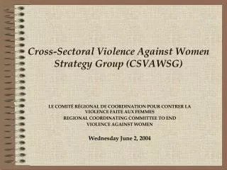 Cross-Sectoral Violence Against Women Strategy Group (CSVAWSG)