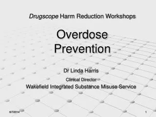Drugscope Harm Reduction Workshop Drugscope Harm Reduction Workshops Overdose Prevention