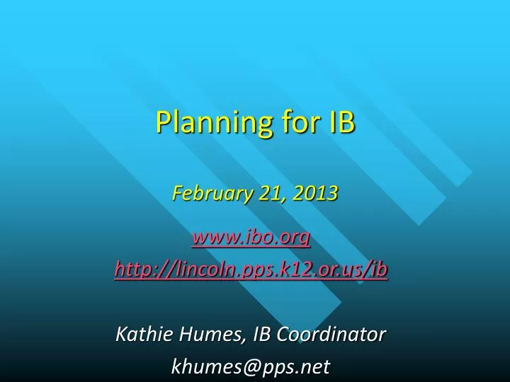 planning for ib february 21 2013