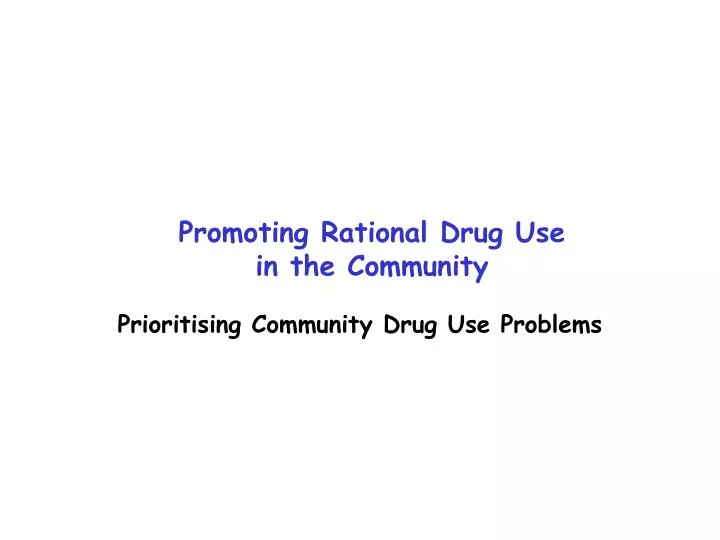 promoting rational drug use in the community