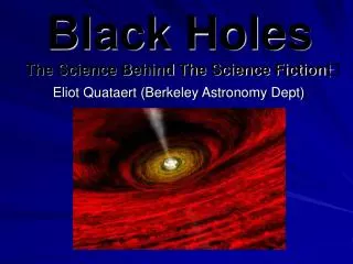 Black Holes The Science Behind The Science Fiction