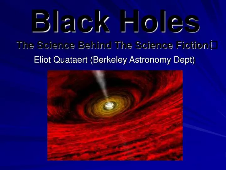 black holes the science behind the science fiction