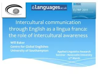 Intercultural communication through English as a lingua franca: the role of intercultural awareness