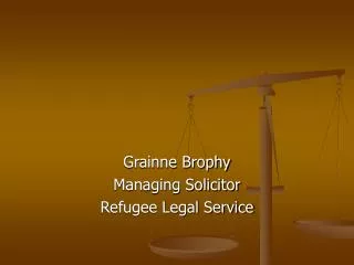 Grainne Brophy Managing Solicitor Refugee Legal Service
