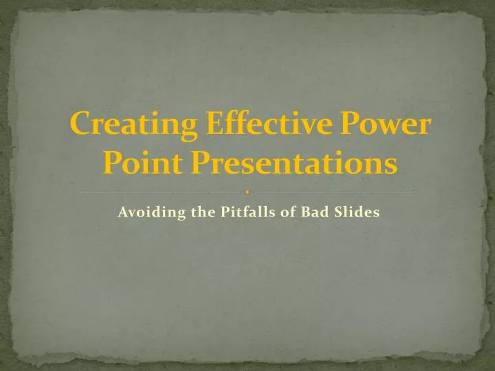creating effective power point presentations