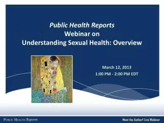 Public Health Reports Webinar on Understanding Sexual Health: Overview