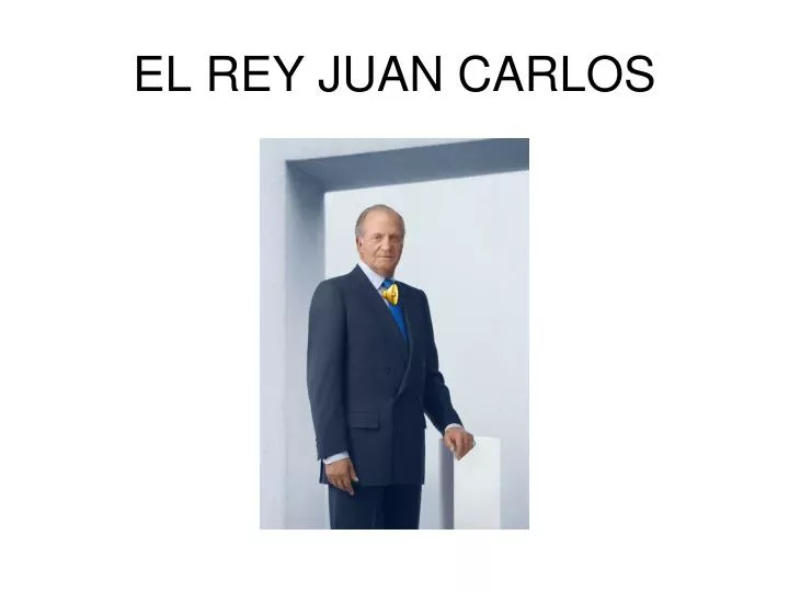 el rey juan carlos