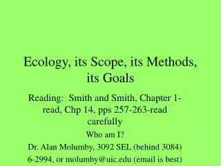 Ecology, its Scope, its Methods, its Goals