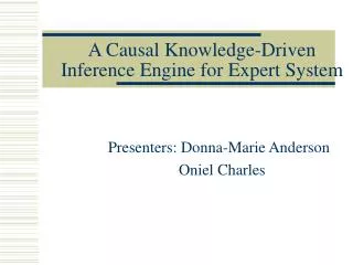 A Causal Knowledge-Driven Inference Engine for Expert System