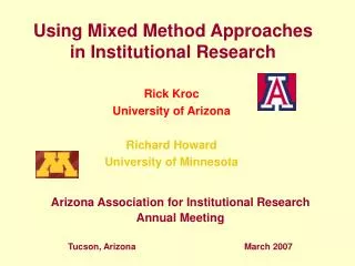 Using Mixed Method Approaches in Institutional Research