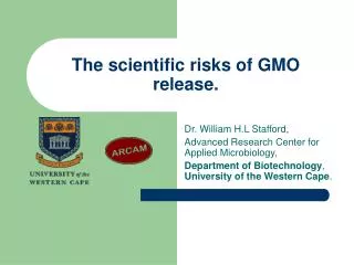 The scientific risks of GMO release.