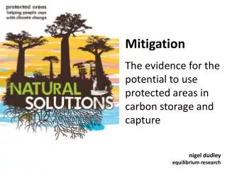 Mitigation The evidence for the potential to use protected areas in carbon storage and capture