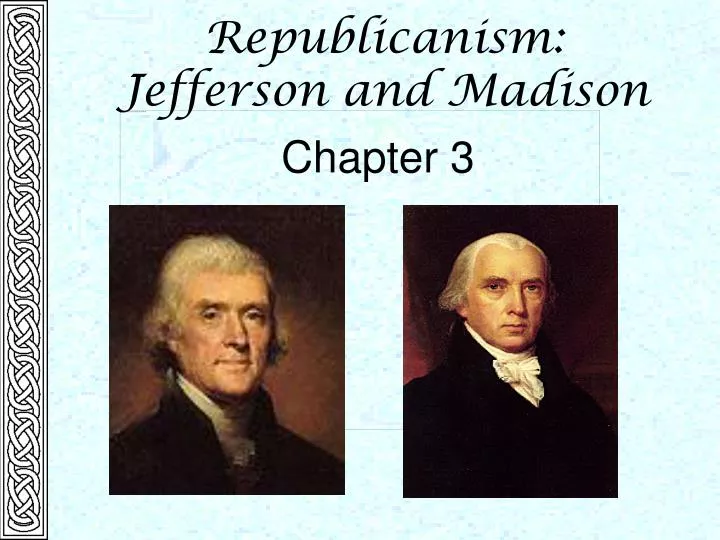 republicanism jefferson and madison