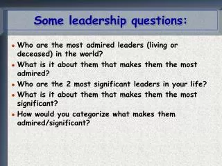 Some leadership questions: