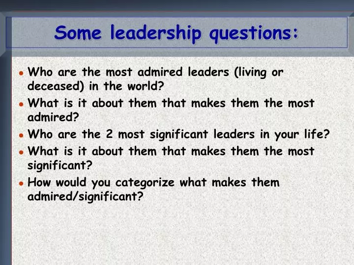 some leadership questions