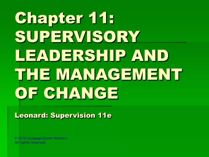 chapter 11 supervisory leadership and the management of change leonard supervision 11e