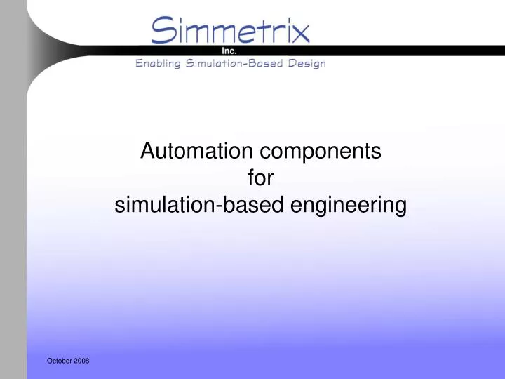 automation components for simulation based engineering
