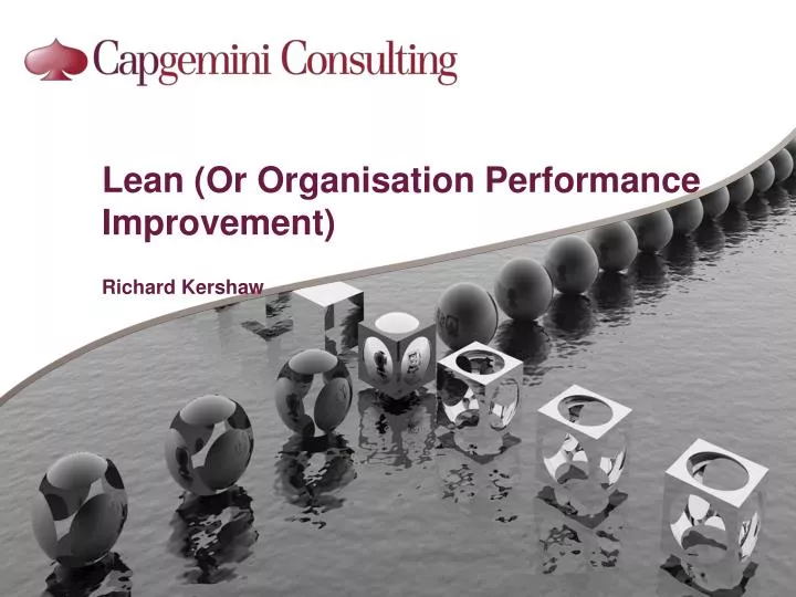 lean or organisation performance improvement richard kershaw