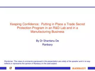 Keeping Confidence: Putting in Place a Trade Secret Protection Program in an R&amp;D Lab and in a Manufacturing Busines