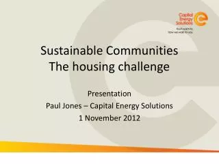 Sustainable Communities The housing challenge